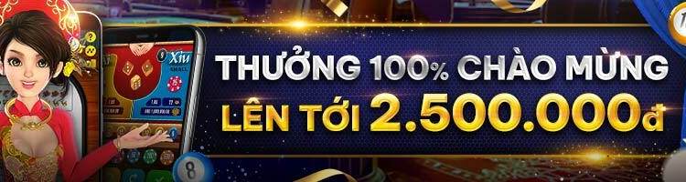 thưởng chào mừng đến 2.500.000đ