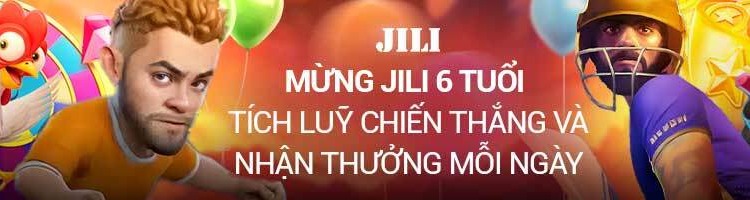 mừng jili 6 tuổi